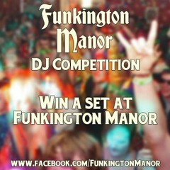 Funkington Manor 2015-DJ Comp -Winner