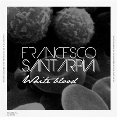 Oh Wonder - White Blood (Francesco Santarpia Remix)