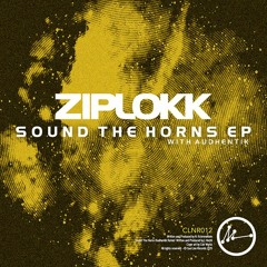 Ziplokk - Sound of the Horns EP (CLNR012) [FKOF Promo]