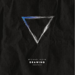 Premiere: Michael Klein -  Drawing [Second State Audio]