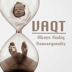 Vaqt 01 (Shayx Sodiq Samarqandiy)