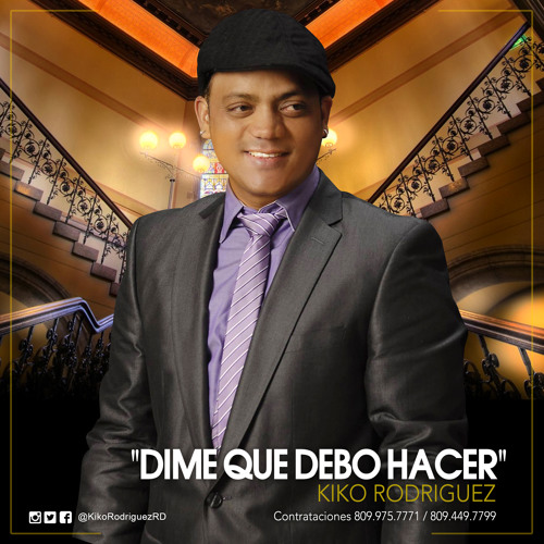 Kiko Rodriguez - Dime Que Debo Hacer