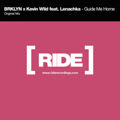 BRKLYN X Kevin Wild Featuring Lenachka - Guide Me Home (Original Mix)