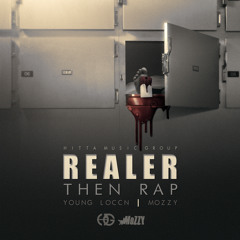 Realer Than Rap feat. MOZZY