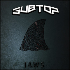 Subtop - Jaws