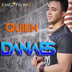 Quien - Danaes