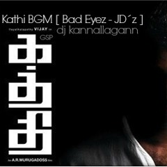 Kathi BGM [ Bad Eyez - JDz ]