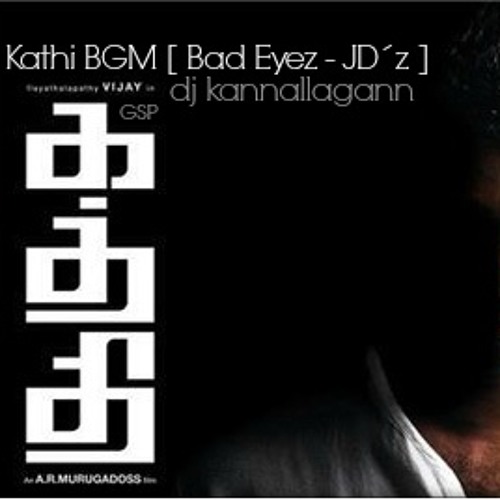 Kathi BGM [ Bad Eyez - JDz ]
