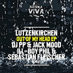 Lutzenkirchen - Out Of My Head (DJ PP & Jack Mood Rmx)