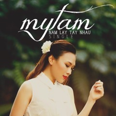 Nam Lay Tay Nhau - My Tam (Full Audio)