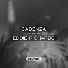 Cadenza Podcast | 179 - Eddie Richards (Source)
