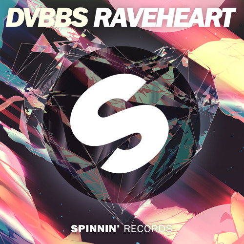 DVBBS - Raveheart (Out Now)