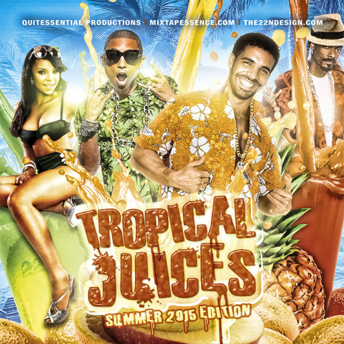 The 22nd Letter - Tropical Juices (Summer 2015 Edition) [Mixtape]