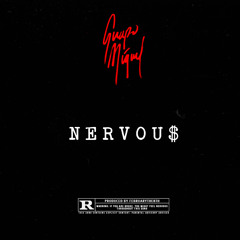Nervous (Prod. Feb 8th)