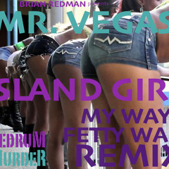 Island Girl Remix Mr. Vegas