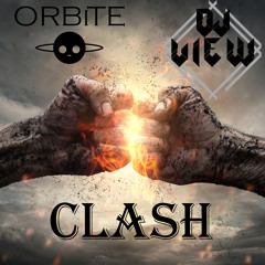 ORBiTE x VIEW - Clash [OUT NOW ON DAMAGED SOUNDS]