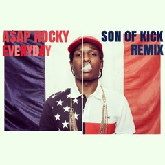 Everyday (Son Of Kick REMIX)