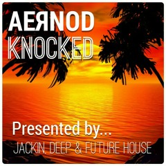 AERNOD - Knocked [Free Download]