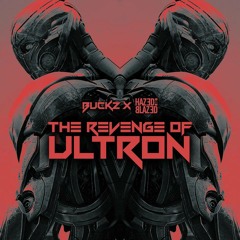 Buckz X Hazed&Blazed - The Revenge Of Ultron (CLIP)