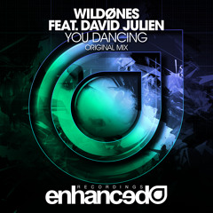 WildOnes feat. David Julien - You Dancing (Original Mix) [OUT NOW]