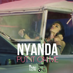 Nyanda - Put It On Me