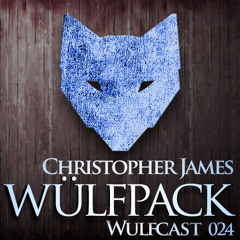 Wulfcast 024 - Christopher James