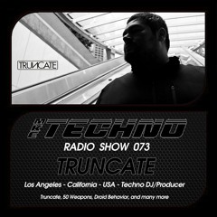 MKE TECHNO RADIO SHOW 073 Featuring TRUNCATE On Method Radio 07 27 2015