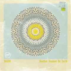 Basso - Another Summer On Earth (2011)