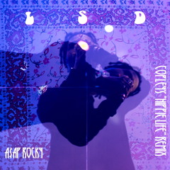 LSD - ASAP Rocky (Copley's Hippie Life Remix)