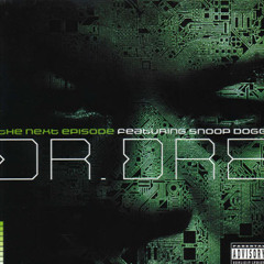 Dr. Dre Ft. Snoop Dogg - The Next Episode (Smoke Weed Everyday)