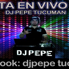 FIESTA EN VIVO 2015 DJ PEPE TUCUMAN MITAD DE AÑO