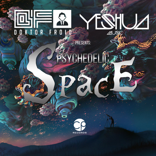 Doktor Froid & Yeshua - Psychedelic Space(Original Mix) OUT 31.08 ON BEATPORT