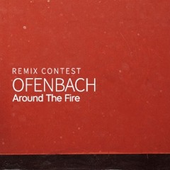 Ofenbach - Around The Fire (Michael Loop Remix)