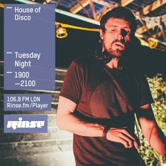 Rinse FM Podcast - House Of Disco - 28th July 2015
