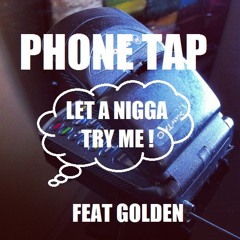 Monsta Black - Let A Nigga Try Me (ft. Golden)