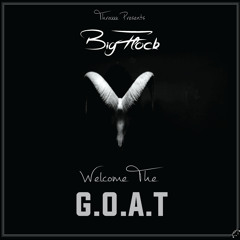 Welcome The G.O.A.T - Big Flock Prod. @Frankiesi