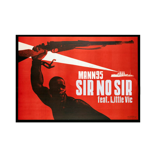 Mann95- Sir No Sir feat Little Vic (prod by Sly Vest)
