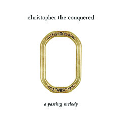 Christopher the Conquered - "I'll Stop Loving You" (Live Version from A Passing Melody)