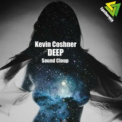 Kevin Coshner - Deep (Sound Cloup Remix)#OutNow