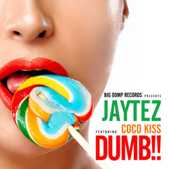 JayTez - Dumb