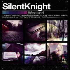 Silent Knight - Walking