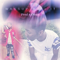 Pnb Rock-Wsup Wit It ft. Dom Jonez