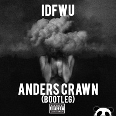 Big Sean - IDFWU (Anders Crawn Remix) Extended [PANDAFUNK]