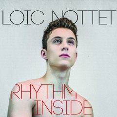 Rhythm Inside (Loic Nottet cover)