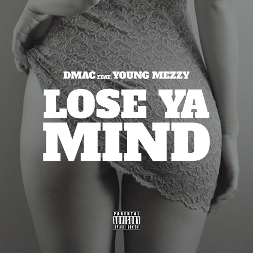 Lose Ya Mind