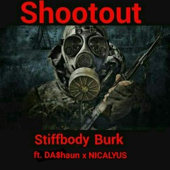 ShootOut ft. NICALYUS x Da$haun (Prod. 808OnDaTrack X AK Trax)