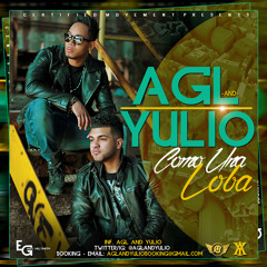 Agl And Yulio - Como Una Loba