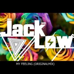 Jack Low - My Feeling ( Original Mix )