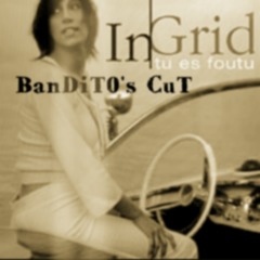 InGrid- tu es foutu(You promised) BanDiT0's CuT