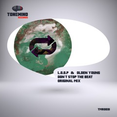 L.O.O.P & Olden Young - Don`t Stop The Beat (Original Mix)(Available 14.09.15)